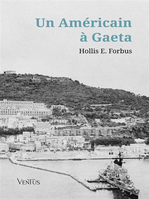 Title details for Un Américain à Gaeta by Hollis E. Forbus - Available